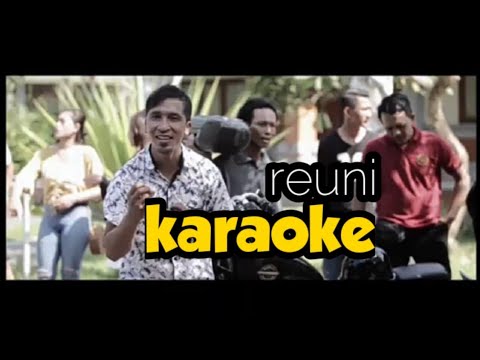KARAOKE "REUNI" - KETUT ARSANA