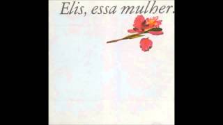 Elis Regina - Essa Mulher
