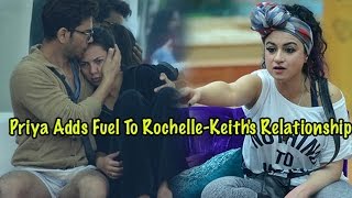 Bigg Boss 9: Priya Malik Adds Fuel To Rochelle Rao-Keith Sequeira’s Relationship