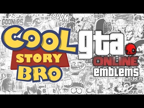 GTA V - COOL STORY BRO - Custom Crew Emblem Tutorial ...