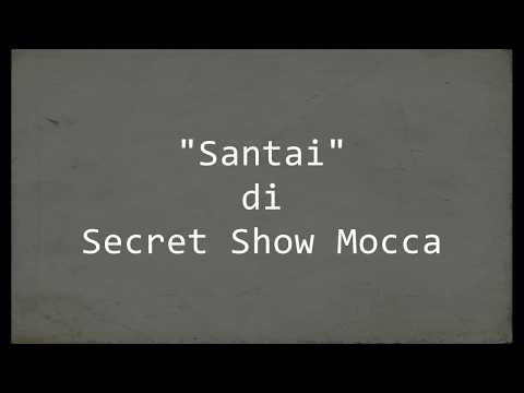 "Santai"  di  Secret Show Mocca