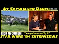 Skywalker Ranch RICK McCALLUM Producer Of Prequels Star Wars 100 Interviews
