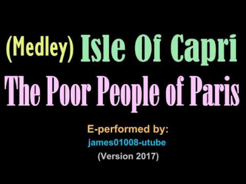 (Medley) Isle Of Capri / The Poor People Of Paris (2017)
