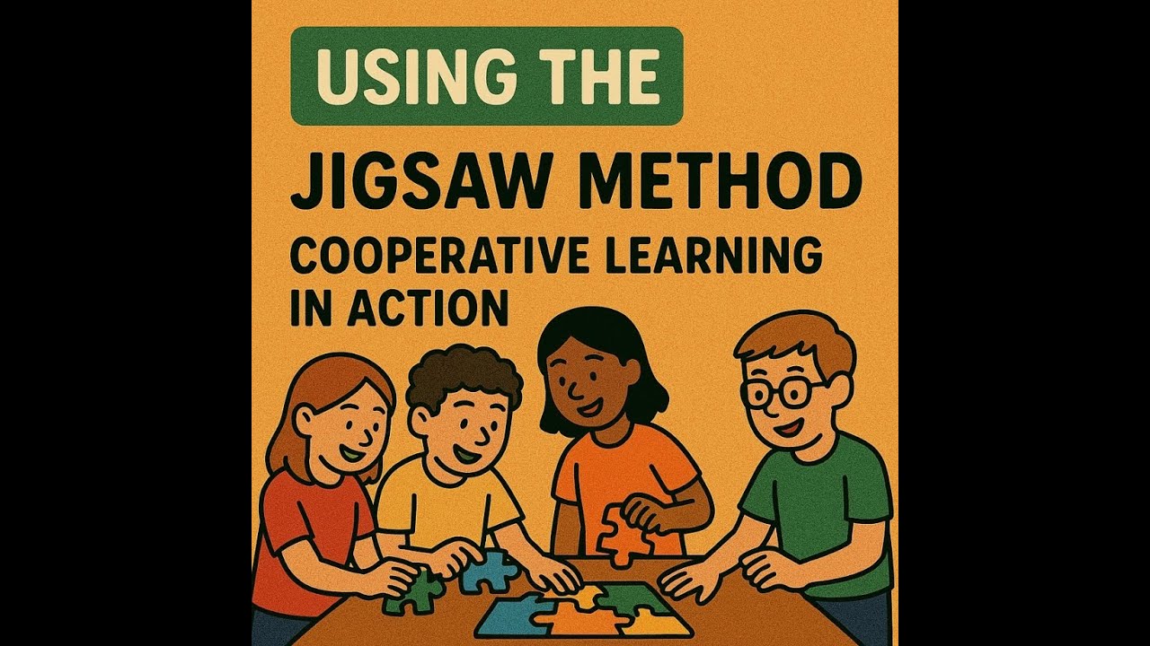 Using the Jigsaw Method: Cooperative Learning in Action
