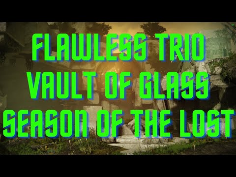 Flawless Trio Vault of Glass - Season of the Lost (Destiny 2)