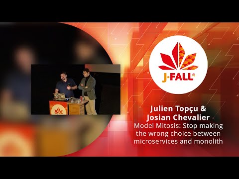Julien & Josian - Model Mitosis: Stop making the wrong choice between microservices and monolith