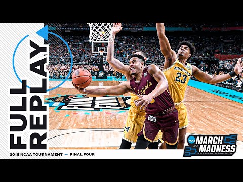 Michigan vs. Loyola Chicago: 2018 NCAA men’s basketball Final Four | FULL REPLAY