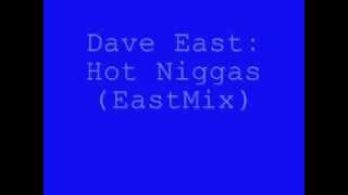 Dave East Hot Nig*as EastMix