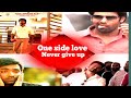 One Side Love Watsapp Status Never Give Up MM CREATION
