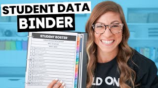 How to Create a Student Data Binder | What to Include + Best Tips