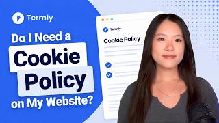 Do I Need a Cookie Policy on My Website? — Ask Termly
