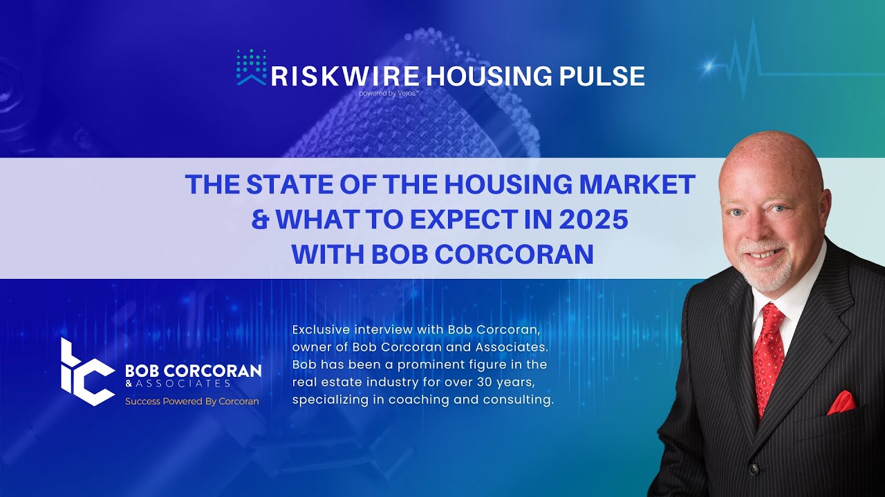 The State of the Housing Market & What to Expect in 2025 With Bob Corcoran