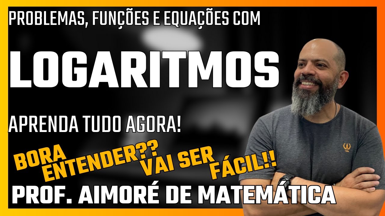 Logaritmos: Todos os segredos para resolver Problemas, Funções e Equações!