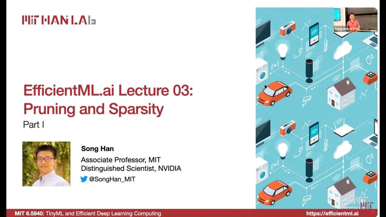 EfficientML.ai Lecture 3 - Pruning and Sparsity Part I  (MIT 6.5940, Fall 2024)