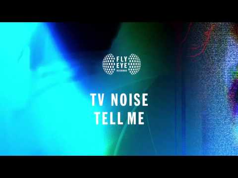 TV Noise - Tell me