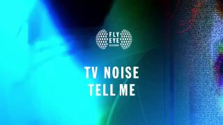 TV Noise - Tell me