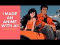 I Made an Anime with AI in 24 Hours - No Experience Needed!