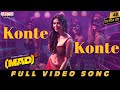 Konte Konte Video Song Mad Square Narne Nithin Sangeeth Shobhan Ram Nithin Priyanka Jawalkar