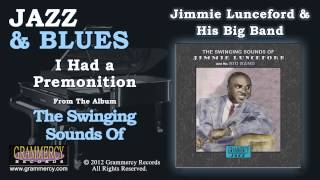 Jimmie Lunceford & His Big Band - I Had a Premonition