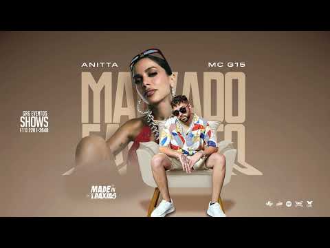 G15 E ANITTA - MALVADO FAVORITO