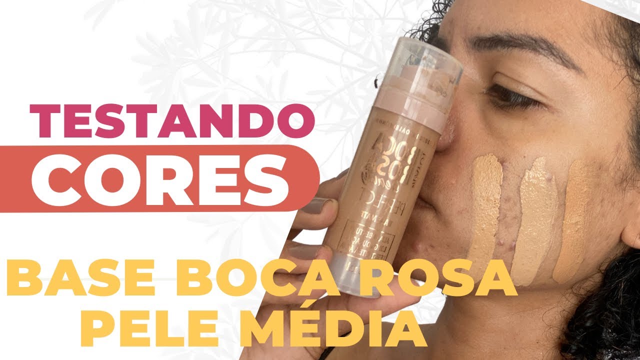 TESTANDO CORES DE BASE PELE MORENA BOCA ROSA BEAUTY