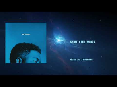 Know Your Worth (feat. Disclosure) video