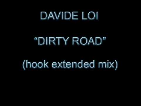 Davide Loi - Dirty Road (Hook extended mix)