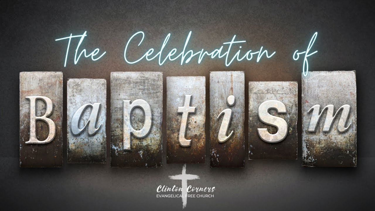 10-16-22 "The Celebration of Baptism" Romans 12:2