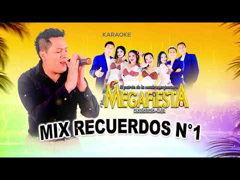 MIX RECUERDOS N°1 - MEGAFIESTA N°1 ( KARAOKE ) - YAREN PRODUCCIONES