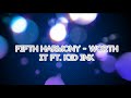 Fifth Harmony - Worth It ft. Kid Ink (Lyrics) 
