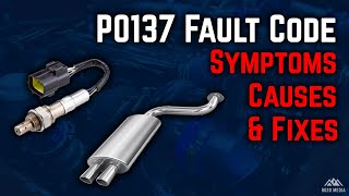 OBD Code p0137 Guide to Repair