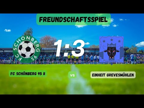FC Schönberg 95 II -  Einheit Grevesmühlen 1:3 (0:2)