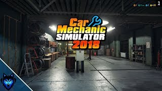 Car Mechanic Simulator 2018 || Shift 1 | Starting my own Car Mechanic Company