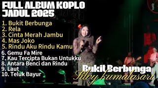 Download lagu BUKIT BERBUNGA-FULL ALBUM KOPLO JADUL 2025-Silvy Kumalasari mp3 Download lagu BUKIT BERBUNGA-FULL ALBUM KOPLO JADUL 2025-Silvy Kumalasari mp3