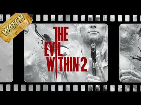 WATCH: The Evil Within 2 - Game Movie (Deutsch / PC)