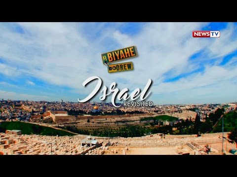 Biyahe ni Drew: Israel revisited (full episode)