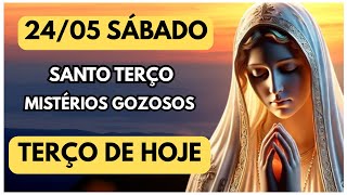 TERÇO DE HOJE 24/05/2025 - SÁBADO - MISTÉRIOS GOZOSOS