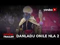 Danladu Onile Nla 2 Yoruba Movie 2023 | Official Trailer | Now Showing On Yorubaplus