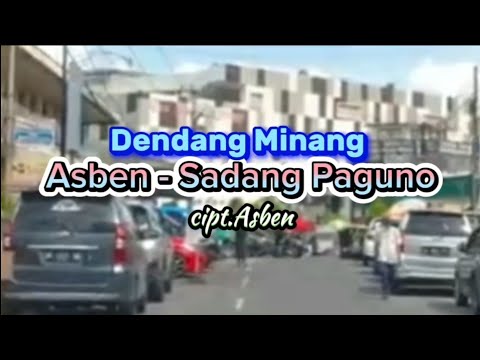 Lirik Lagu Minang Dendang | Asben - Sadang Paguno #liriklaguminang #laguminanghits #minang
