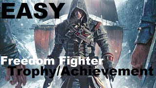 Freedom Fighter Trophy / Achievement EASY - Assassin&#39;s Creed Rogue - #ThatExploit