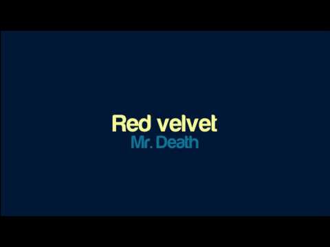 Mr. Death - Red velvet