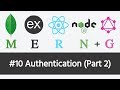 MERN Stack GraphQL 10 Authentication Part 2