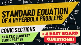 Conic Sections - Hyperbola part 2 (Analytic Geometry Series part 28 with @REEboardexambuddy)