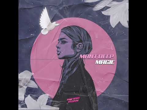 Mant Deep - Magic (Original Mix)