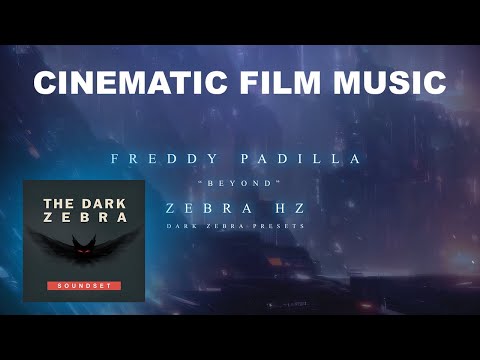 Freddy Padilla - "Beyond"  (U-he Zebra HZ "The Dark Zebra" soundset)
