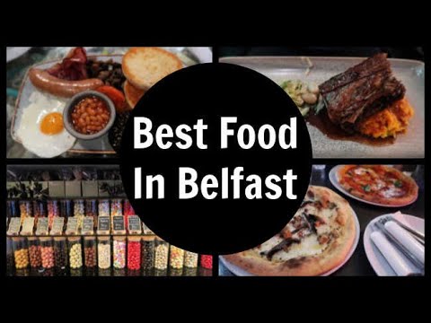 Best Food In Belfast | What To Eat In Northern Ireland