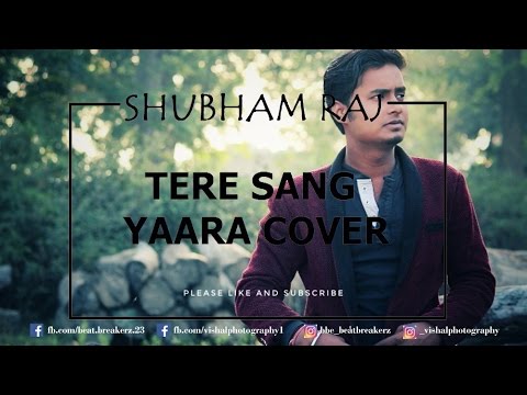 Tere Sang Yaara_Cover | Rustom(Beat Breakerz Crew) Shubham