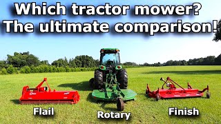 Tractor mower ultimate comparison! Flail, Rotary and Finish mower comparison! #797