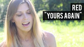 RED - &quot;Yours Again&quot; Cover