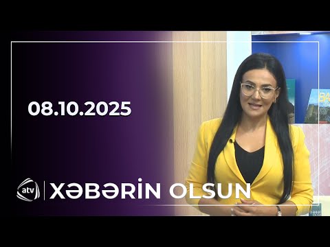 Xəbərin Olsun / 08.10.2025